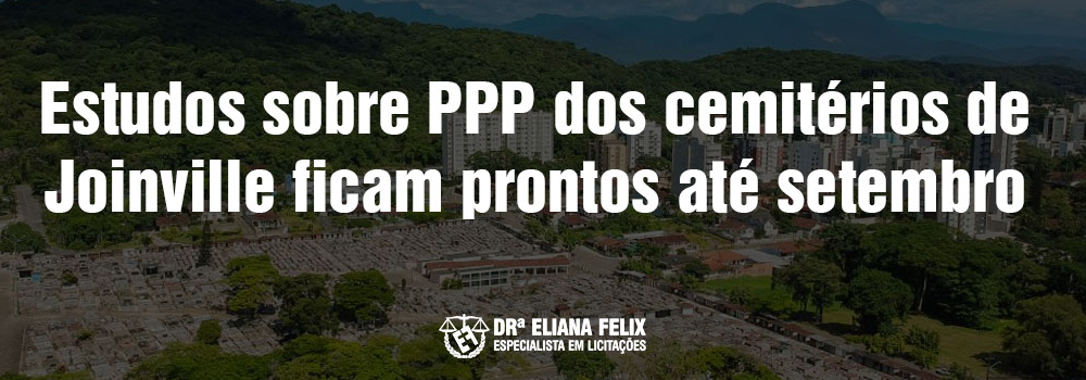 Estudos sobre PPP dos cemitérios de Joinville ficam prontos até setembro