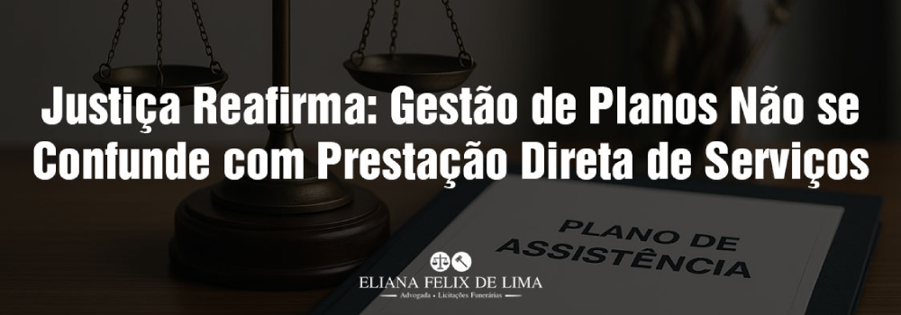Justiça Reafirma: Gestão de Planos Não se Confunde com Prestação Direta de Serviços