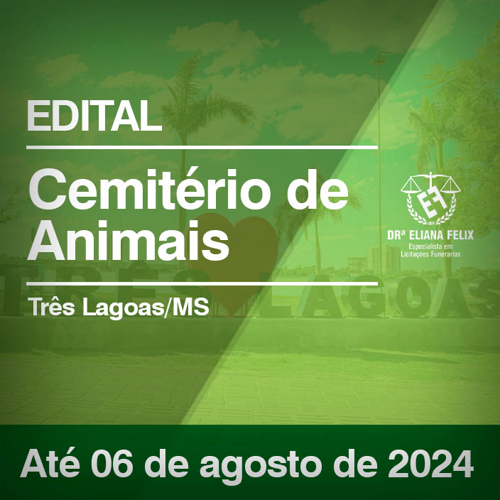 Licitação para construção de Cemitério de Animais em Três Lagoas/MS