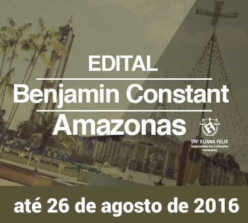 Licitação para prestação de serviços funerários para a cidade de Benjamin Constant